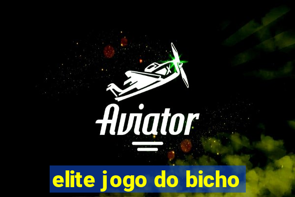 elite jogo do bicho